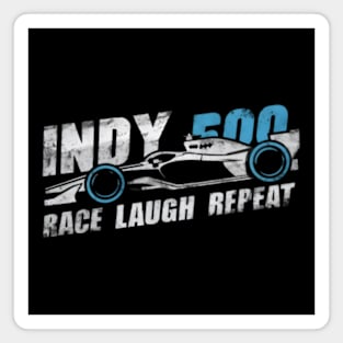 Indy 500: Race, laugh, repeat Magnet